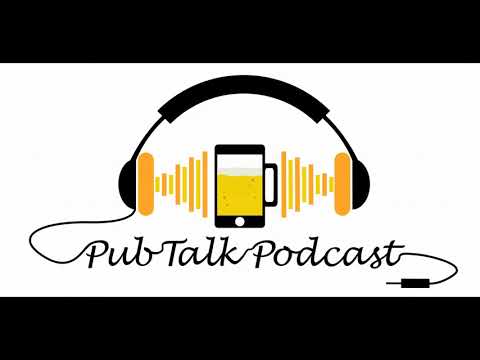 Pub Talk Podcast   Episode 200   200th Episode and 5 Year Anniversary Extravaganza