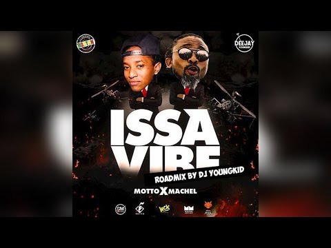 ISSA VIBE  ROADMIX - Motto X Machel Montano X Dj YoungKid (Soca 2019)