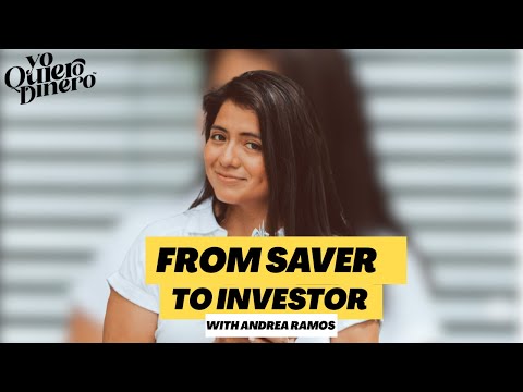 How To Go From Saver to Investor with Andrea Ramos