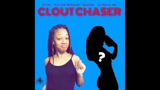 Pyt.Ny x Flyy x Mvntana x Dj Smallz - Clout Chaser (Extended Version)