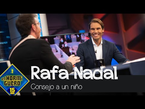 El consejo que Rafa Nadal le daría a un niño que se quisiera dedicar al tenis - El Hormiguero