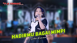 Download lagu HADIRMU BAGAI MIMPI - ICHA KISWARA - OM SAVANA SAKJOSE - THE WEDDING VIVIT & HUDY EKO mp3