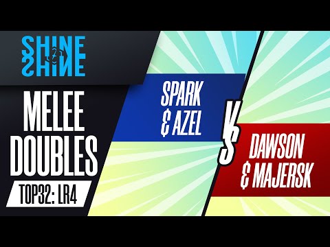 Spark/Azel vs Dawson/Majersk - Top 32 LR4: Melee Doubles - Shine 2022