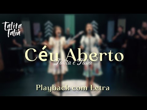 Céu Aberto - Talita e Talia(Playback com Letra)