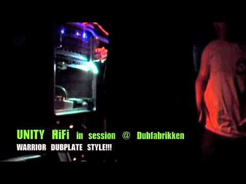 UNITY HiFi @ Dubfabrikken Copenhagen - Warrior dubplate style