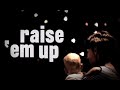 Raise 'Em Up ft. Eric Church - Official Lyric Video