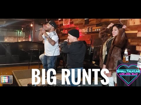 Small Talk Live with Lila Hart - Big Runts "Broke No More"