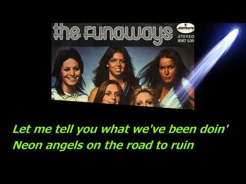 The Runaways - Neon Angels On The Road To Ruin (Lyrics)