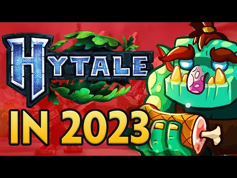 The State of Hytale in 2023...