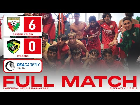 Cassina Calcio - Cologno 6-0 | Full Match | Allievi U17 2009 2025/26