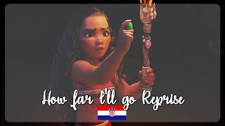 Moana / Vaiana: How far I&#39;ll go Reprise (Croatian) S&amp;T
