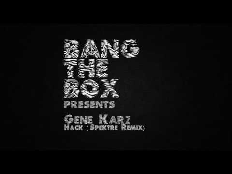 Gene Karz - Hack (Spektre Remix)