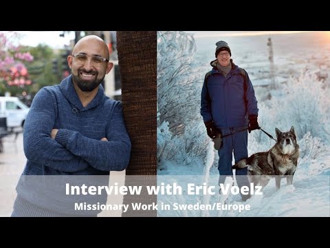 Apologia Center Podcast | EP 10 | Missionary Work in Sweden/Europe - Eric Voelz
