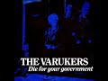 The Varukers - Die For Your Government - 1983 - Full EP - PUNK 100%