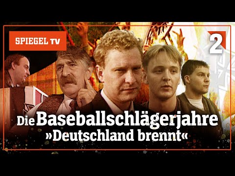 Die Baseballschlägerjahre: »Deutschland brennt« [2/3] | SPIEGEL TV