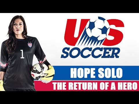 Hope Solo The Return of a Hero