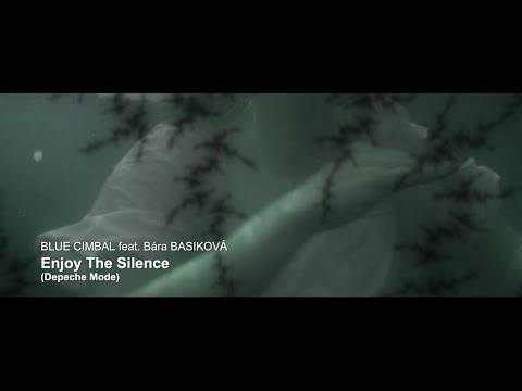 Blue Cimbal, feat. Bára Basiková - Enjoy The Silence (Depeche Mode)