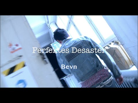 BEVN - Perfektes Desaster (OFFICIAL VIDEO)