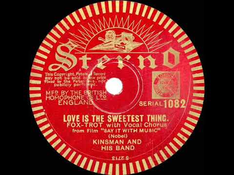 1932 Tommy Kinsman - Love Is The Sweetest Thing (John Thorne, vocal)