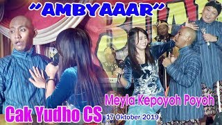 Download lagu Cak Yudho CS  ”AMBYAAAR” - Meyla Kepoyoh Poyoh - 17 Oktober 2019 mp3