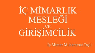 İç Mimarlık Mesleği ve Girişimcilik : Hamm Design'dan Muhammet Taşlı