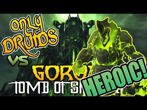 Only Druid Tomb of Sargeras Heroic: Goroth