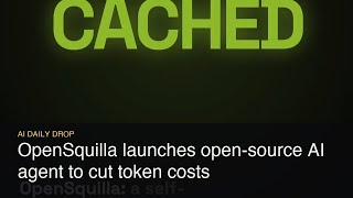 OpenSquilla Open-Source Agent Slashes Token Costs 60–80%