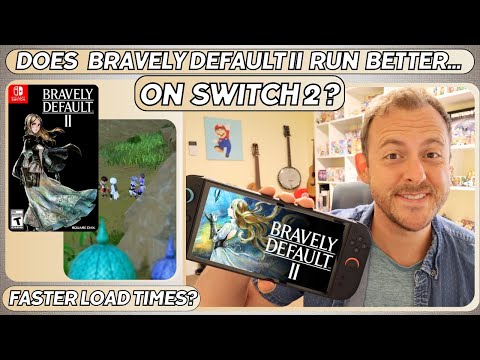 Does Bravely Default II Run Better on the Switch 2?