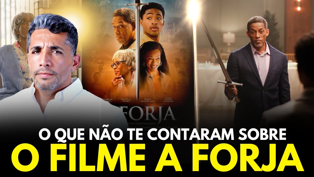 EU ASSISTI O FILME A FORJA E PRECISO TE FALAR UMAS VERDADES!