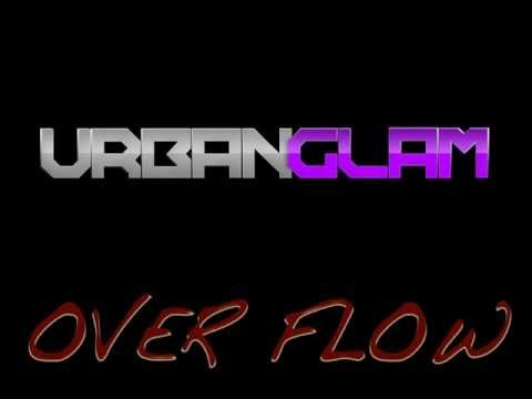 Urban Glam - Overflow