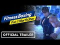 Fitness Boxing Fist Of The North Star Official Release Date Trailer