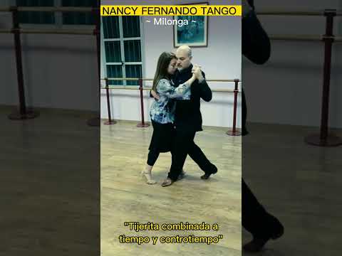 Milonga ~ "Tijerita a tiempo y controtiempo" - Nancy Fernando Tango