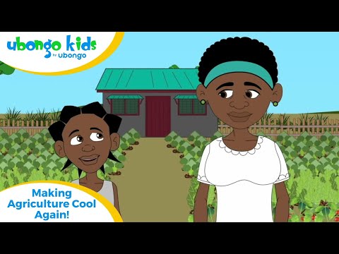 EPISODE 49: Making Agriculture Cool Again | Ubongo Kids | African Educational Cartoons