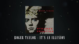 Roger Taylor - It&#39;s An Illusion (Official Lyric Video)