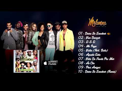 Melanina Carioca - DEIXA SE ENVOLVER