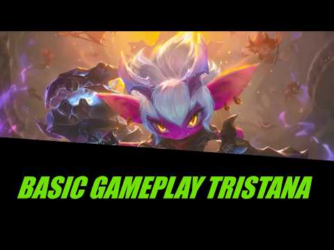 TRISTANA | BASIC GAMEPLAY | League Of Legends