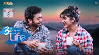 3EX of my life Web Series || Episode - 3 || Telugu Latest Web Series 2023 || Chinni Chitralu