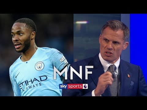 Jamie Carragher on why Raheem Sterling is so valuable to Man City | MNF