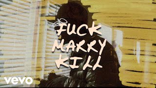 fuck marry kill Music Video