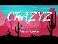 CRAZYZ Fuerza Regida Letra Lyrics