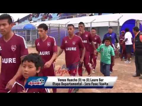 VENUS HUACHO (0) vs (0) LAURE SUR - ETAPA DEPARTAMENTAL - 1ERA FASE/VUELTA 2016.