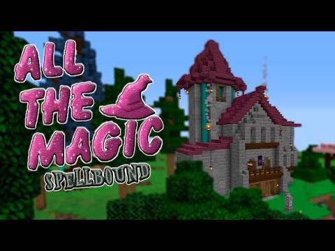 Minecraft - All The Magic Spellbound # 01 This is magic not technology (Goodbye tech... ) |  NEW SERIES