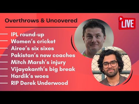 IPL, Airee's sixes, Pakistan's new coaches, Mitch Marsh's injury, Hardik's woes, RIP Derek Underwood