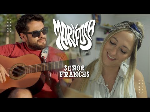 Mariposa - Señor Frances
