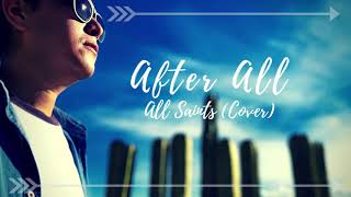 After All- All Saints (Cover Version)