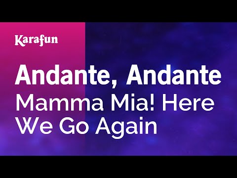 Karaoke Andante, Andante - Mamma Mia! Here We Go Again *