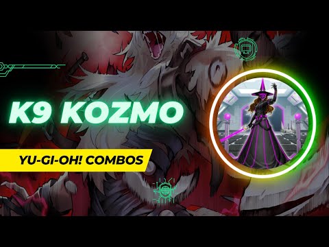 Yu-Gi-Oh! K9 Kozmo Combos 2025 (Post Doom of Dimension) - Kozmo K9 Combos 2025