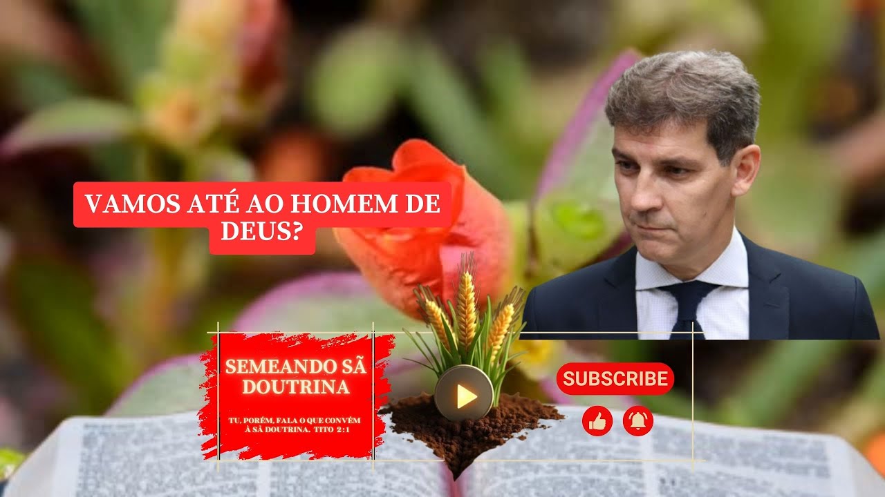 Vamos até ao homem de DEUS?(COMPLETO) Pr. Marcelo Ferreira