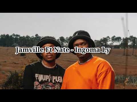 Jamville Ft Nate - Ingoma [OFFICIAL LYRICS]