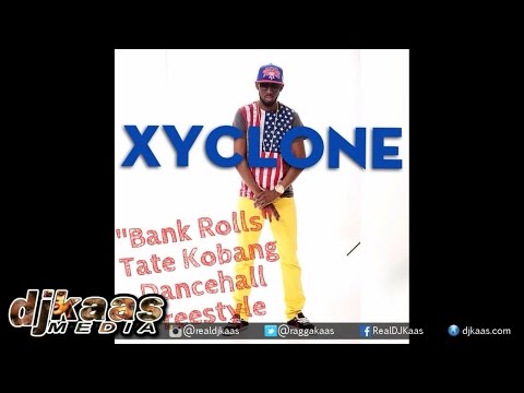 Xyclone - Bank Rolls Tate Kobang Dancehall Freestyle ▶Dancehall ▶Reggae 2016